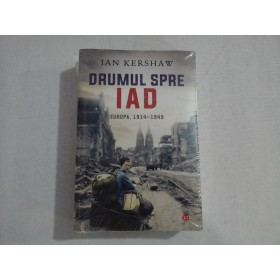 DRUMUL SPRE IAD - IAN KERSHAW